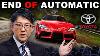 New Toyota Ceo No More Automatic Transmission